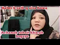 Download Lagu ACHANAK TABAIT KHARAB HOGAYE 