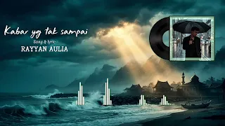 pesan yg tak sampai tangisan anak rantau song u0026 lyric rayyan aulia cover ai