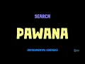 Download Lagu Search [ PAWANA ] [ Instrumental ] [ Karaoke + Lirik ]