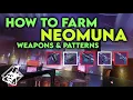 Destiny 2 - How to FARM Neomuna Weapons and Crafting Patterns