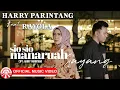 Lagu Harry Parintang \u0026 Rayola-Sio Sio Manaruah Sayang | Slow Rock Indonesia Bikin Baper [Official MV HD]