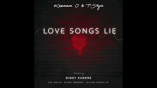 keenan o u0026 t style love songs lie ft dinky kunene tnk musiq njabz general u0026 dillon franklin