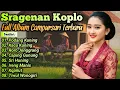 Download Lagu SRAGENAN KOPLO CAMPURSARI FULL BASSS PALING NYAMLENG KONCO LEYEH LEYEH SINAMBI NGOPI