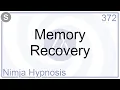 Memory Recovery - Hypnosis