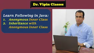 Java Anonymous Inner Class Dr Vipin Classes