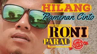 Download RONI PARAU feat ZANY VALENCIA HILANG PAMENAN CINTO TERBARU 2019 ( Official Music Video) MP3