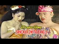 Download Lagu DRAMA GONG SANCAYA DWIPA BANGLI PART 1