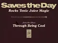 Saves the Day- Rocks Tonic Juice Magic (nightcore)