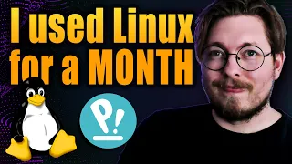 I Used Linux as My Main OS for a Month – Here's What Happened