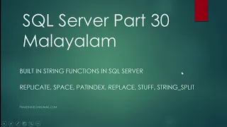 SQL Server Part 30 String Functions Replicate Space Patindex Replace STRING - SPLIT Malayalam