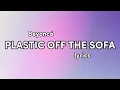 Beyoncé - PLASTIC OFF THE SOFA (Lyrics)