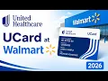 How to Use UnitedHealthcare UCard at Walmart Full Guide 2026