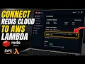 How to connect Redis Cloud to AWS Lambda - Step By Step