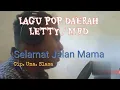 Download Lagu LAGU DAERAH LETTY / MBD- Selamat Jalan Mama. Cip. Una. Slasa - Music Wondy Rayar