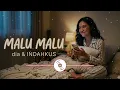 MALU MALU — dia & INDAHKUS (Acoustic Cover) | Quite Between Us