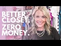 ZERO MONEY Closet Organization -