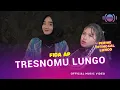 Fida AP - Tresnomu Lungo (Official Music Video)