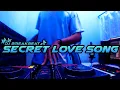 Lagu DJ SECRET LOVE SONG BREAKBEAT FULL BASS TERBARU