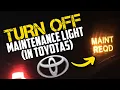 Quickly Turn Off and Reset Maintenance Required Light Toyota