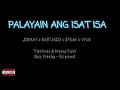 Palayain Ang Isa't Isa -  (Official Lyrics Video) MAYABANGMUSIC
