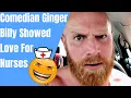 Comedian Ginger Billy Nurse Review