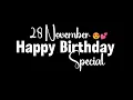 Lagu 28 November Happy Birthday Black Screen Status🎂Happy Birthday Whatsapp Status🥳Birthday Song Status🎉