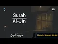Surat Al Jin dan Terjemah Ustadz Hanan Attaki | Murottal Al-Qur'an Juz 29