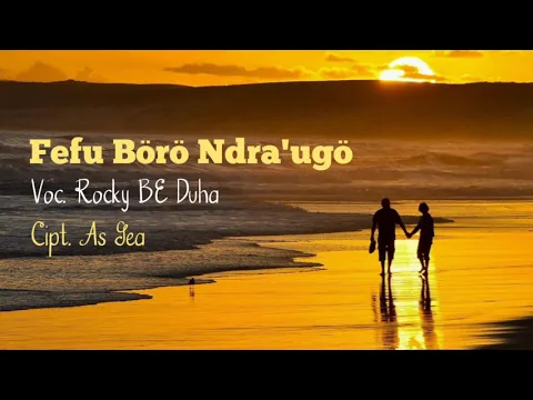Download MP3 Lagu Nias Fefu Boro Ndra'ugo - Rocky Be Duha || Cipt. As Gea