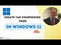 Create TAR Compressed Files in Windows 11