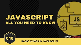 010 JS Basic Strings JS All You Need to Know JS Bangla Tutorials