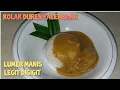 Lagu Kolak Durian Palembang Lumer Legit