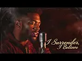 Lagu I Surrender, I Believe | 90s R\u0026B Gospel • Old School Soul \u0026 Worship Emotion | Black Music Vibes
