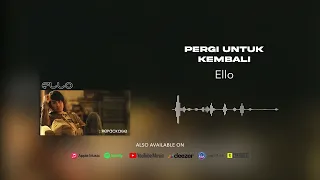 ello pergi untuk kembali official audio 