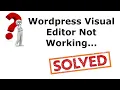 Restore Wordpress Visual Editor - Fix or troubleshoot Wordpress visual editor