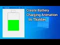 Battery Charging Animation in Tkinter Animation Without Images