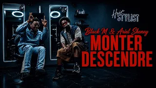 Black M feat. Ariel Sheney - Monter Descendre (Clip officiel)