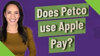 Does Petco use Apple Pay
