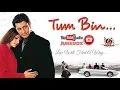 Download Lagu OST. Tum Bin | JUKEBOX | Priyanshu Chatterjee | Shandali Sinh