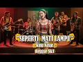 Lagu Seperti Mati Lampu - King Nasar | Cover Versi Reggae SKA