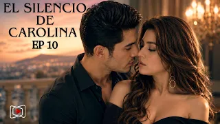 El Silencio de Carolina - Capitulo 10 | ( Serie Filipina ) #mundodrama