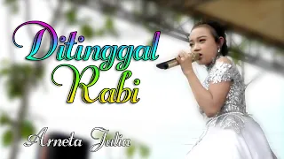 Download DITINGGAL RABI ARNETA JULIA ADELLA Prambon - Tuban MP3