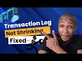 SQL Server Transaction Log Not Shrinking