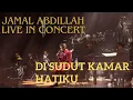 Download Lagu DI SUDUT KAMAR HATIKU | JAMAL ABDILLAH LIVE IN CONCERT | MD's CAM