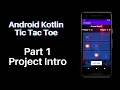 Android Kotlin Beginner Tutorial Tic Tac Toe Part 1 - Project Intro