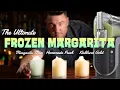 Battle of the Frozen Margaritas Homemade vs Mix vs Costco
