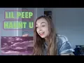 Lagu FIRST TIME REACTING TO LIL PEEP - HAUNT U