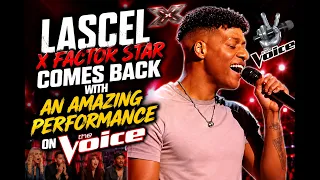 LASCEL X FACTOR STAR COMES BACK WITH AN AMAZING PERFORMANCE ON THE VOICE