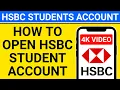how to open hsbc account online uk for international students HSBC international student account