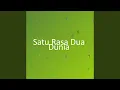 Lagu Satu Rasa Dua Dunia