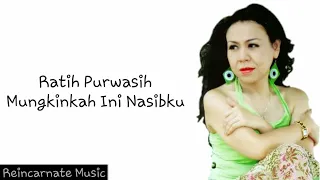 Download Mungkinkah Ini Nasibku - Ratih Purwasih (Lyric Video) MP3